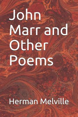 John Marr and Other Poems by Herman Melville