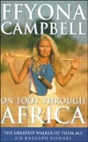 On Foot Through Africa by Ffyona Campbell