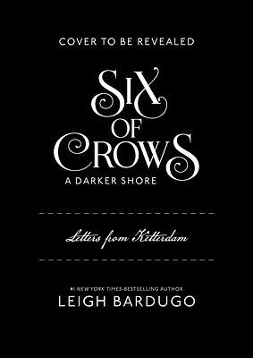 Six of Crows: A Darker Shore by Leigh Bardugo