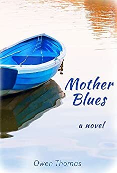 Mother Blues by Owen Thomas