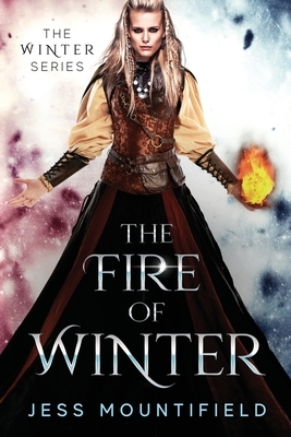 The Fire of Winter by Jess Mountifield