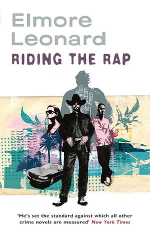 Riding the Rap by Elmore Leonard