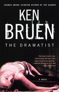 The Dramatist by Ken Bruen