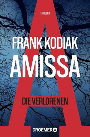 Amissa: Die Verlorenen by Frank Kodiak