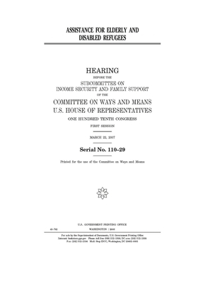 Assistance for elderly and disabled refugees by Committee on Ways and Means (house), United States House of Representatives, United State Congress