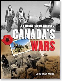 Canada's Wars: An Illustrated History by J.L. Granatstein, Jonathan Webb