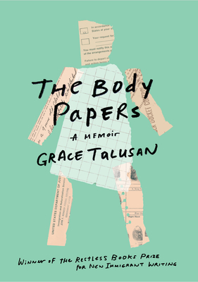 The Body Papers: A Memoir by Grace Talusan