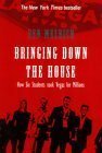 21: Bringing Down the House - The Inside Story of Six M.I.T. Students Who Took Vegas for Millions by Ben Mezrich