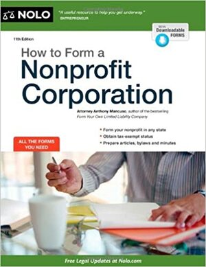 How to Form a Nonprofit Corporation by Anthony A. Mancuso