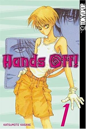 Hands Off!, Volume 1 by Asuka Yoshizu, 克本かさね, Kasane Katsumoto