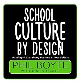 School Culture By Design by Phil Boyte