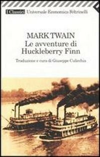 Le avventure di Huckleberry Finn by Giuseppe Culicchia, Mark Twain