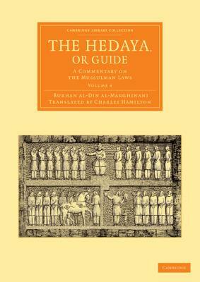 The Hedaya, or Guide - Volume 4 by Burhan Al-Din Al-Marghinani