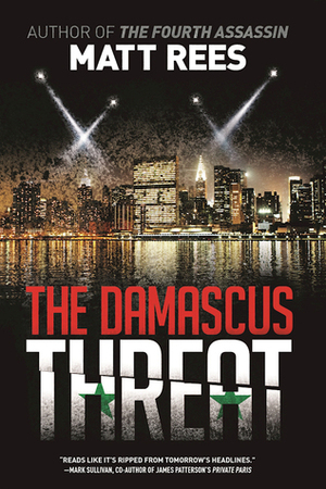 The Damascus Threat by Matt Rees