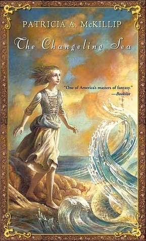 The Changeling Sea by Patricia A. McKillip