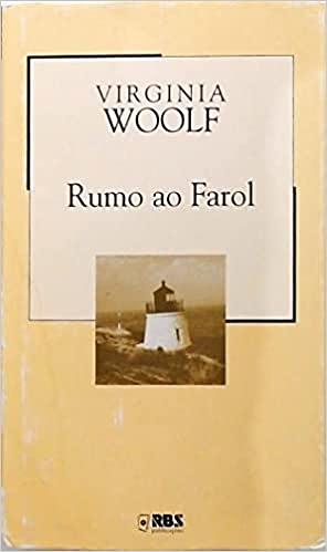 Rumo ao Farol by Virginia Woolf