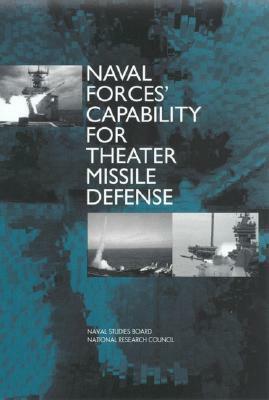 Naval Forces' Capability for Theater Missile Defense by Division on Engineering and Physical Sci, Naval Studies Board, National Research Council