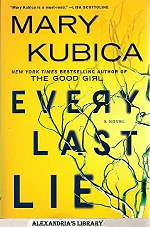 Every Last Lie by Mary Kubica