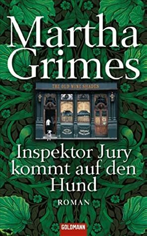 Inspektor Jury kommt auf den Hund by Martha Grimes