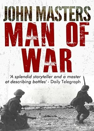 Man of War by John Masters