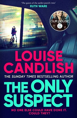 The Only Suspect   by Louise Candlish