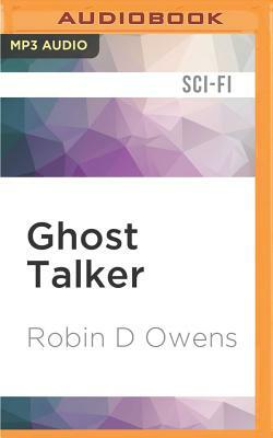 Ghost Talker by Robin D. Owens