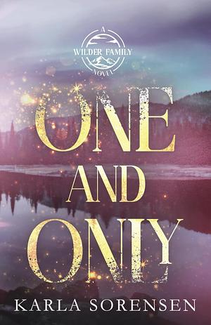 One and Only by Karla Sorensen