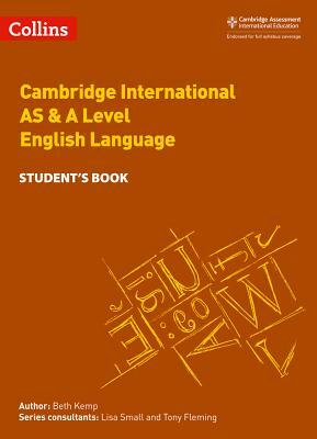 Cambridge International Examinations - Cambridge International as and a Level English Language Student Book by Beth Kemp