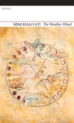 The Weather Wheel by Mimi Khalvati