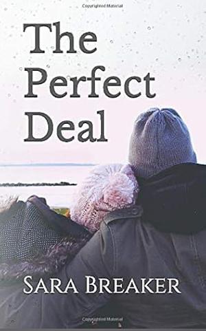 The Perfect Deal by Sara Breaker