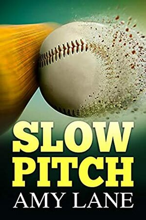 Slow Pitch by Amy Lane