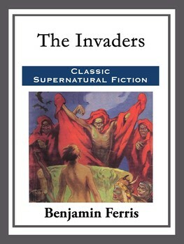The Invaders by Benjamin Ferris