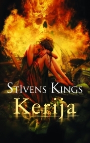 Kerija by Artūrs Bērziņš, Santa Brauča, Stephen King, Stīvens Kings