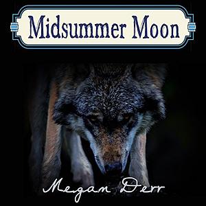 Midsummer Moon by Megan Derr