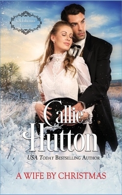 A Wife by Christmas by Callie Hutton