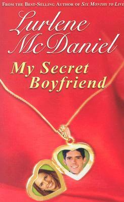 My Secret Boyfriend by Lurlene McDaniel