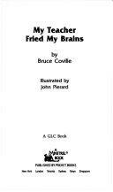MY TEACHER FRIED MY BRAINS (RACK SIZE) by John Pierard, Bruce Coville
