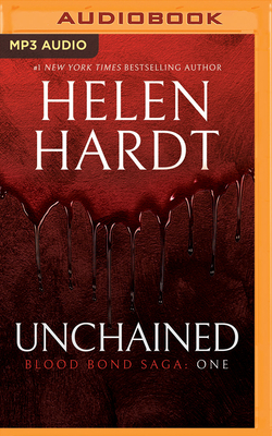 Unchained: Blood Bond Saga Volume 1 by Helen Hardt