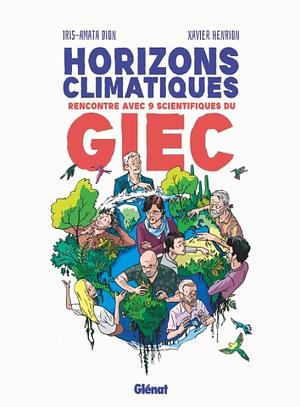 Horizons climatiques : Rencontre avec neuf scientifiques du G.I.E.C. by Iris-Amata Dion