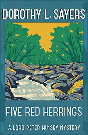 The Five Red Herrings by Dorothy L. Sayers