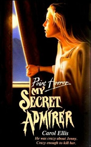 My Secret Admirer by Carol Ellis
