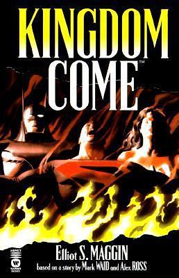 Kingdom Come by Elliot S! Maggin