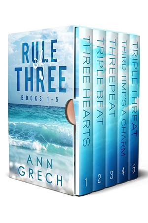 Rule of Three - The Complete Series : Books 1 to 5 by Ann Grech