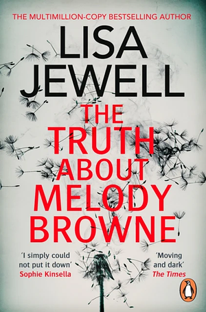 The Truth About Melody Browne by Lisa Jewell