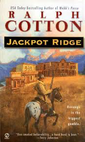 Jackpot Ridge by Ralph Cotton