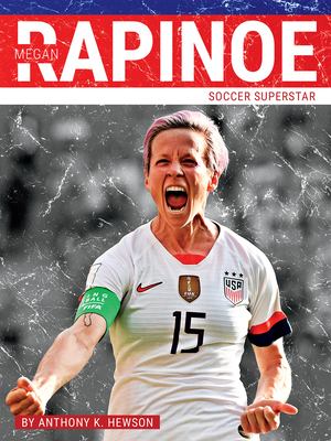 Megan Rapinoe: Soccer Superstar by Chrös McDougall