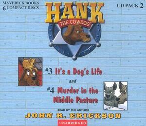 Hank the Cowdog: It's a Dog's Life/Murder in the Middle Pasture by John R. Erickson