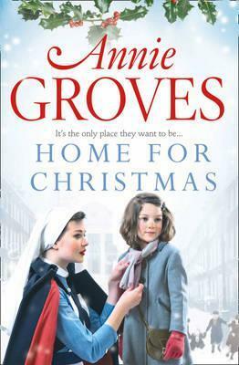 Home for Christmas by Annie Groves