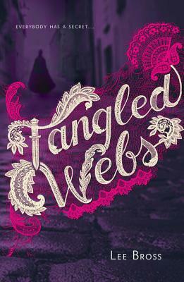 Tangled Webs by Lee Bross