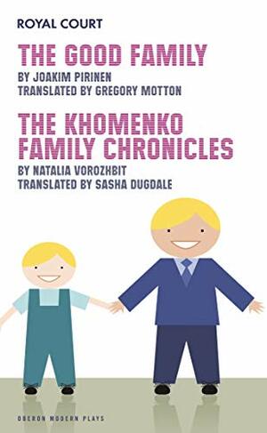 The Family Plays by Natalia Vorozhbit, Joakim Pirinen